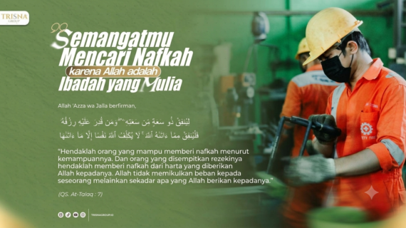 SEMANGAT BEKERJA MENCARI NAFKAH MENUAI PAHALA BESAR
