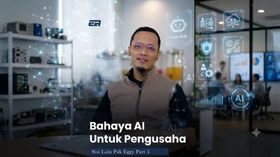 Kebanjiran Informasi Bikin Pengusaha Kehilangan Arah? Ini Solusi dari Eggy Adityawan (CEO Trisna Group)